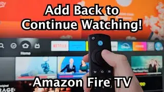 Amazon Fire TV Devices How to UNHIDE Recently Watched Prime VIdeo