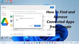 How to Find and Remove Connected Apps from Google Drive