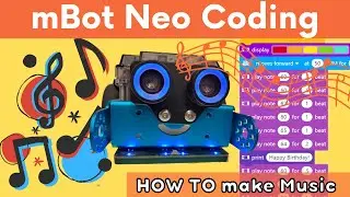 mBot Neo Making Music | mBot Neo Coding | How to program mBot Neo (mBot2)| Scratch Block Programming