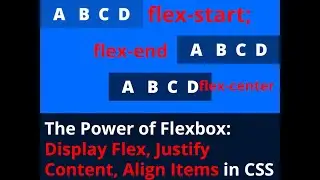 CSS Flexbox Tutorial: Display Flex, Justify Content, Align Items |Display Flex, Justify Content,