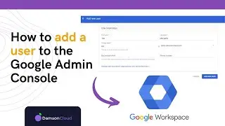 How To Add Users To Google Admin Console
