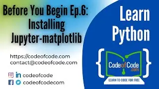 Learn Python | Before You Begin Ep.6: Installing Jupyter-matplotlib | CodeOfCode