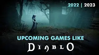 7 Upcoming Action RPG Games like Diablo | 2022 - 2023