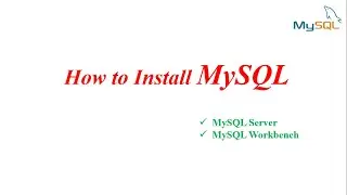 MySQL Tutorial | installing MySQL Server and MySQL Workbench