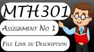 MTH301 Assignment No 1 Solution 2022 With Correct Solution File