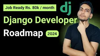 Django Developer Roadmap Job Ready | How to become Django Developer