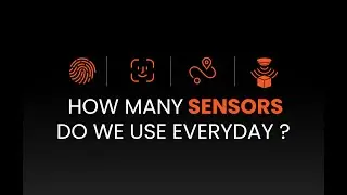 What is Sensors? | Day-To-Day Uses of Sensors | AI Sensors