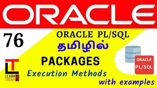 Packages Execution Method in PLSQL | Oracle PLSQL tutorial in TAMIL @learncodetodaytamil