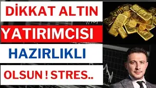 Dikkat ! Altın Yatırımcısı Hazırlıklı Olsun, Durgunluk Korkuları, Borsa, Dolar, Altın