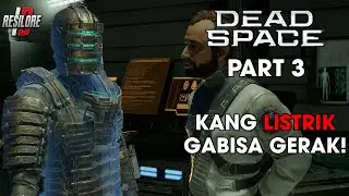 Dokternya Kok Begini? | Dead Space Remake Indonesia Part 3