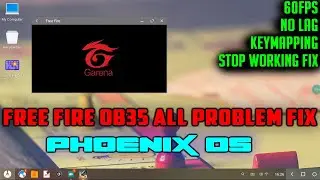 How To Fix Free Fire OB35 All Problem In Phoenix OS | 60FPS No Lag | Low End Pc