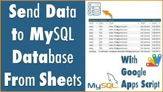 GAS-011 Send Data from Google Sheets to MySQL Database with Apps Script