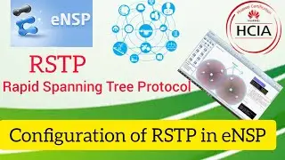 How to Configure RSTP Rapid Spanning tree protocol in eNSP Huawei hindi urdu english