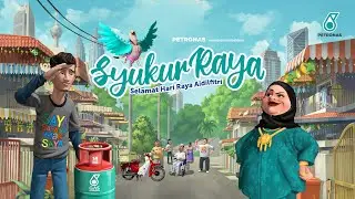 PETRONAS Raya 2021: Syukur Raya