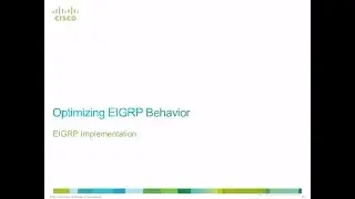 Cisco CCNP - Implementing IP Routing v2.0 - Module 2 - EIGRP Implementation (Lesson 3)