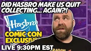 Ep 117: Hasbro Comic Con Exclusive Blunder Making Us Stop Collecting?!