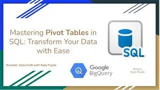 78. Mastering Pivot Tables in SQL - Transform Your Data with Ease