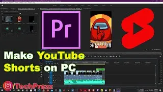 How to Make YouTube Shorts Videos on Adobe Premier Pro PC And Why?