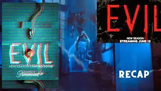 Evil | Season 2: Quick Recap and Review