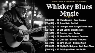 WHISKEY BLUES MUSIC - BEST OF SLOW BLUES/ROCK - Excellent Collections of Vintage Blues Songs