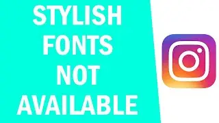 How To Solve Stylish Fonts Not Available On Instagram