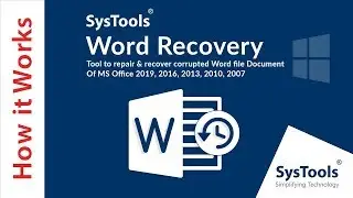 SysTools Docx Recovery Tool | Repair Corrupt MS Word DOCX Files