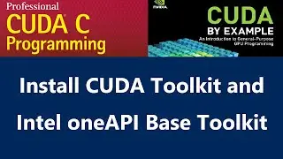 006 - (SETUP) Install CUDA Toolkit and Intel oneAPI Base Toolkit