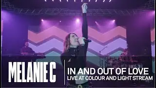 MELANIE C  - In And Out Of Love [Live at Colour And Light Stream]