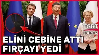 Çin Devlet Başkanının Yanında Elini Cebine Atan Macron Fırça Yedi - TGRT Haber