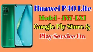 Google Play Store On The Huawei P40 Lite | How To Install Google Play Store On Huawei P40 Lite