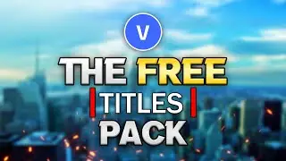 VEGAS Pro 19: The FREE Titles Pack - Tutorial #578