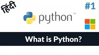 #1 - What is Python | Hindi | हिंदी