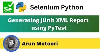 Generating JUnit XML Report (PyTest - Part 9)