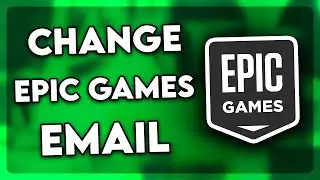 How to Change Epic Games Email Without Verification (2024)