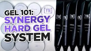 Gel 101 | YN Synergy Hard Gel System