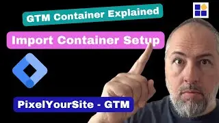 PixelYourSite Google Tag Manager Container Explained