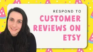 How to Respond to Customer Feedback & Reviews on Etsy