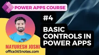 4. Basic Controls in Power Apps | Power Apps Course