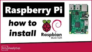 Raspbian Buster | Raspberry Pi | Quick Start for Beginners