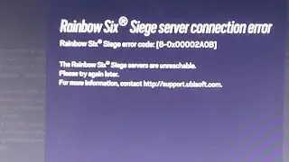 Fix Rainbow Six Siege server connection error | Rainbow Six Siege error code: [8-0x00002A0B]