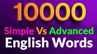 10000 Simple Vs Advanced English Words - Part1 #betterlearning