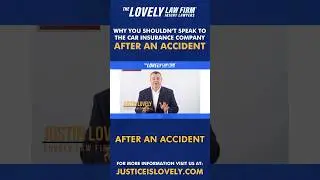 Never speak to an insurance company after a wreck- Here is why! #thelovelylawfirm #carwreck
