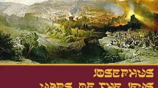 The Wars of the Jews by Flavius JOSEPHUS read by Various Part 1/3 | Full Audio Book