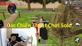 Knire | Các Chiến Thuật Chơi Solo