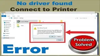 No Driver Found Connect to Printer.