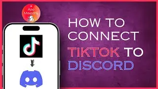 How To Connect TikTok To Discord 2024