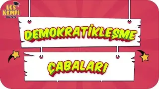 Demokratikleşme Çabaları | LGS İnkılap 