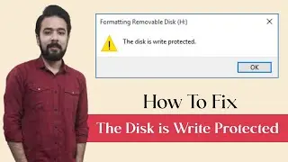 How To Fix The Disk Is Write Protected [Updated Link]