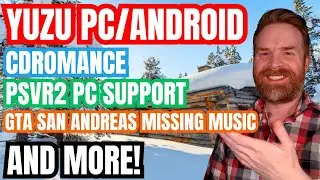 New Yuzu Performance Updates, CDRomance, Rockstar removing music from GTA San Andreas and more...