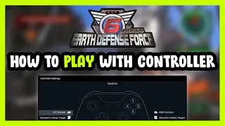 How to Play EARTH DEFENSE FORCE 6 With Controller on PC!